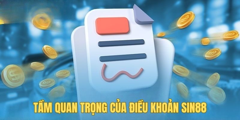 Điều Khoản Sin88 1 Điều khoản của nhà cái SIN88 đóng vai trò quan trọng